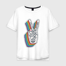 Мужская футболка хлопок Oversize с принтом PEACE LOVE HOPE (Z) в Кировске, 100% хлопок | свободный крой, круглый ворот, “спинка” длиннее передней части | hope | love | peace | два пальца | жесть | знак | любить | любовь | мир | радуга | хипи | хиппи