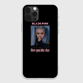 Чехол для iPhone 12 Pro Max с принтом BLACKPINK - Rose в Кировске, Силикон |  | black pink | blackpink | how you like that | jenni | jennie | jiso | jisoo | k pop | kpop | lisa | rose | блэк пинк | блэкпинк | джени | дженни | джизо | джисо | джисоо | к поп | кей поп | корея | лиза | лиса | роза | роуз | роус | черно розовый