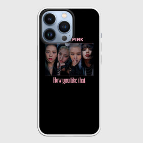 Чехол для iPhone 13 Pro с принтом BLACKPINK в Кировске,  |  | black pink | blackpink | how you like that | jenni | jennie | jiso | jisoo | k pop | kpop | lisa | rose | блэк пинк | блэкпинк | джени | дженни | джизо | джисо | джисоо | к поп | кей поп | корея | лиза | лиса | роза | роуз | роус | черно розовый