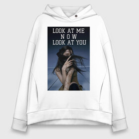 Женское худи Oversize хлопок с принтом Look at me now look at you в Кировске, френч-терри — 70% хлопок, 30% полиэстер. Мягкий теплый начес внутри —100% хлопок | боковые карманы, эластичные манжеты и нижняя кромка, капюшон на магнитной кнопке | rose | айдол | камбек | розэ | цитата