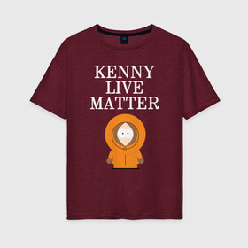 Женская футболка хлопок Oversize с принтом Kenny live matter в Кировске, 100% хлопок | свободный крой, круглый ворот, спущенный рукав, длина до линии бедер
 | black | black lives matter | blm | kenny | kenny live matter | live | live matter | жизнь кенни важна | кенни