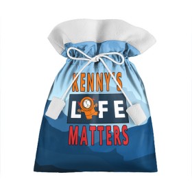 Подарочный 3D мешок с принтом Kennys LIFE matters в Кировске, 100% полиэстер | Размер: 29*39 см | kenny | life matters | lives matter | south park | text | жизнь | кенни | маккормик | текст | фразы | южный парк