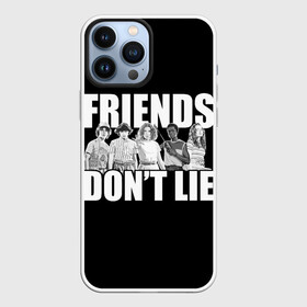 Чехол для iPhone 13 Pro Max с принтом Friends Dont Lie в Кировске,  |  | Тематика изображения на принте: 11 | demogorgon | retro | stranger | things | дастин | дела | демогоргон | оди | одиннадцать | очень | пожиратель | разума | ретро | стив | странные | хоппер | хоукинс