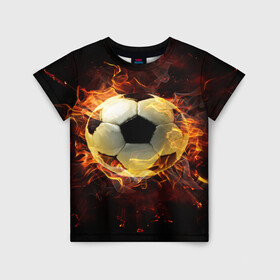 Детская футболка 3D с принтом Мяч в Кировске, 100% гипоаллергенный полиэфир | прямой крой, круглый вырез горловины, длина до линии бедер, чуть спущенное плечо, ткань немного тянется | мяч | огонь | пламя | футбол | футбольный мяч