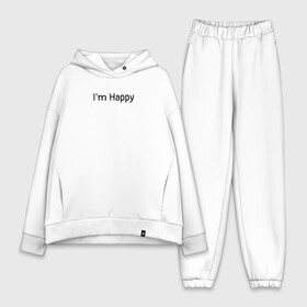 Женский костюм хлопок Oversize с принтом Happiness в Кировске,  |  | feeling | happy | minimalism | qoutes | white