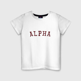 Детская футболка хлопок с принтом ALPHA в Кировске, 100% хлопок | круглый вырез горловины, полуприлегающий силуэт, длина до линии бедер | alpha | альфа | кб | клуб романтики | макс | оборотень