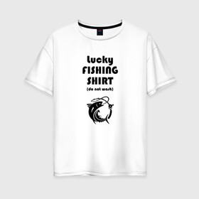 Женская футболка хлопок Oversize с принтом Счастливая рыбалка в Кировске, 100% хлопок | свободный крой, круглый ворот, спущенный рукав, длина до линии бедер
 | fish | fishing | вода | друг | животные | крючок | море | мужчина | озера | отдых | подарок | природа | рыба | рыбалка | рыбки | улов