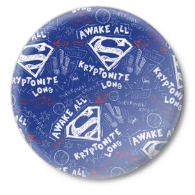 Значок с принтом Awake all в Кировске,  металл | круглая форма, металлическая застежка в виде булавки | man | steel | superman | vdzajul | супермен | супермэн