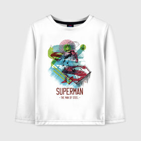 Детский лонгслив хлопок с принтом SUPERMAN в Кировске, 100% хлопок | круглый вырез горловины, полуприлегающий силуэт, длина до линии бедер | man | steel | superman | vdzajul | супермен | супермэн