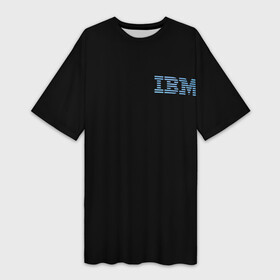 Платье-футболка 3D с принтом IBM Company в Кировске,  |  | company | ibm | it | logo | айбиэм | компьютеры | лого
