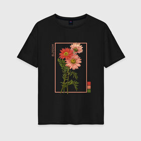 Женская футболка хлопок Oversize с принтом Blossom Flower в Кировске, 100% хлопок | свободный крой, круглый ворот, спущенный рукав, длина до линии бедер
 | flowers | букет | природа | растения | ретро | цветок | цветы