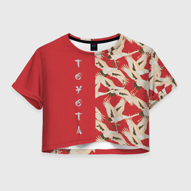 Женская футболка Crop-top 3D с принтом Toyota в Кировске, 100% полиэстер | круглая горловина, длина футболки до линии талии, рукава с отворотами | pattern | supra | toyota | гуси | гусь | журавли | журавль | красная | красный | птицы | цапли | цапля | япония | японский | японский узор
