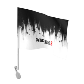 Флаг для автомобиля с принтом Dying Light 2 в Кировске, 100% полиэстер | Размер: 30*21 см | 2 | 2021 | dying light | light | logo | techland | игра | красный | кровь | лого | логотип