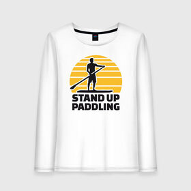 Женский лонгслив хлопок с принтом Stand up paddling в Кировске, 100% хлопок |  | serfing | sup serfing | sup серфинг | сап серфинг | серфинг