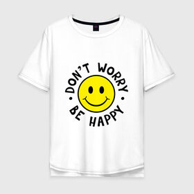Мужская футболка хлопок Oversize с принтом DONT WORRY BE HAPPY в Кировске, 100% хлопок | свободный крой, круглый ворот, “спинка” длиннее передней части | Тематика изображения на принте: bob marley | dont worry | face | happy | jamayka | music | smile | боб марли | веселье | музыка | не парься | смайлик | счастье | цитаты