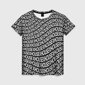 Женская футболка 3D с принтом xhouse в Кировске, 100% полиэфир ( синтетическое хлопкоподобное полотно) | прямой крой, круглый вырез горловины, длина до линии бедер | blogger | xbloggers | xhouse | блогер | блогеры