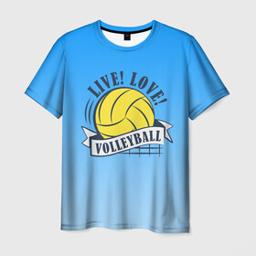 Мужская футболка 3D с принтом LIVE! LOVE! VOLLEYBALL! в Кировске, 100% полиэфир | прямой крой, круглый вырез горловины, длина до линии бедер | beach | live | love | voleybal | volleyball | волебол | волейбол | волейболист | волейболистка | воллейбол | пляжный | я люблю