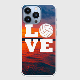 Чехол для iPhone 13 Pro с принтом LOVE Volleyball в Кировске,  |  | Тематика изображения на принте: beach | i love | live | love | voleybal | volleyball | волебол | волейбол | волейболист | волейболистка | воллейбол | пляжный | я люблю