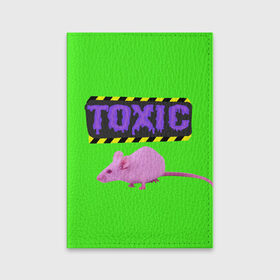 Обложка для паспорта матовая кожа с принтом Toxic в Кировске, натуральная матовая кожа | размер 19,3 х 13,7 см; прозрачные пластиковые крепления | Тематика изображения на принте: animals | rat | toxic | животные | крыса | токсик