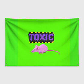 Флаг-баннер с принтом Toxic в Кировске, 100% полиэстер | размер 67 х 109 см, плотность ткани — 95 г/м2; по краям флага есть четыре люверса для крепления | Тематика изображения на принте: animals | rat | toxic | животные | крыса | токсик
