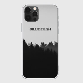 Чехол для iPhone 12 Pro Max с принтом Billie Eilish (+Спина) в Кировске, Силикон |  | billie eilish | лес | минимализм | природа | рисунок | текст