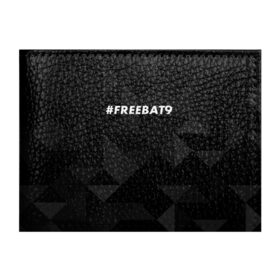 Обложка для студенческого билета с принтом #FREEBAT9 в Кировске, натуральная кожа | Размер: 11*8 см; Печать на всей внешней стороне | bat9 | evelone | evelone192 | free | freebat9 | freeevelone | twitch | твитч | твич | фрибат9 | эвелон