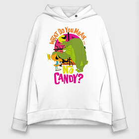 Женское худи Oversize хлопок с принтом What Do You Mean No Candy? в Кировске, френч-терри — 70% хлопок, 30% полиэстер. Мягкий теплый начес внутри —100% хлопок | боковые карманы, эластичные манжеты и нижняя кромка, капюшон на магнитной кнопке | bugs bunny | looney tunes | marvin the martian | vdzabma | багз банни | луни тюнз | марсианин марвин