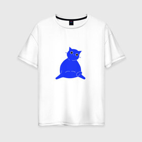 Женская футболка хлопок Oversize с принтом Толстый котик в Кировске, 100% хлопок | свободный крой, круглый ворот, спущенный рукав, длина до линии бедер
 | cat | животные | кот | котик | кошка | милград | милый | питомец | рисунок | синий кот | толстый котик