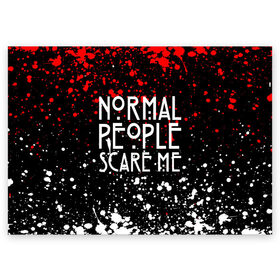 Поздравительная открытка с принтом Normal People Scare Me. в Кировске, 100% бумага | плотность бумаги 280 г/м2, матовая, на обратной стороне линовка и место для марки
 | Тематика изображения на принте: american horror story | games | normal people scare me | аутизм | документальный фильм об аутизме | игры | кино | люди | нормал пипл скар ми | очень странные дела | фильмы