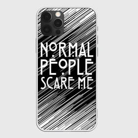 Чехол для iPhone 12 Pro Max с принтом Normal People Scare Me в Кировске, Силикон |  | american horror story | games | normal people scare me | аутизм | документальный фильм об аутизме | игры | кино | люди | нормал пипл скар ми | очень странные дела | фильмы