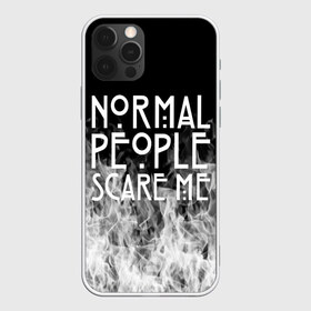 Чехол для iPhone 12 Pro Max с принтом Normal People Scare Me в Кировске, Силикон |  | american horror story | games | normal people scare me | аутизм | документальный фильм об аутизме | игры | кино | люди | нормал пипл скар ми | очень странные дела | фильмы