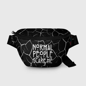 Поясная сумка 3D с принтом Normal People Scare Me. в Кировске, 100% полиэстер | плотная ткань, ремень с регулируемой длиной, внутри несколько карманов для мелочей, основное отделение и карман с обратной стороны сумки застегиваются на молнию | american horror story | games | normal people scare me | аутизм | документальный фильм об аутизме | игры | кино | люди | нормал пипл скар ми | очень странные дела | фильмы