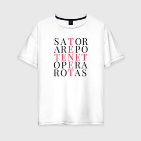 Женская футболка хлопок Oversize с принтом TeneT в Кировске, 100% хлопок | свободный крой, круглый ворот, спущенный рукав, длина до линии бедер
 | sator | sator arepo | sator square | tenet | довод | палиндром | протагонист