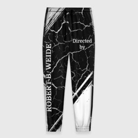 Мужские брюки 3D с принтом Directed by ROBERT B. WEIDE в Кировске, 100% полиэстер | манжеты по низу, эластичный пояс регулируется шнурком, по бокам два кармана без застежек, внутренняя часть кармана из мелкой сетки | 