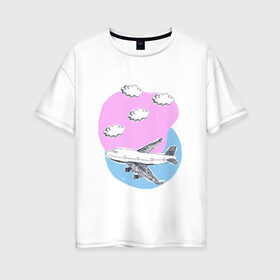 Женская футболка хлопок Oversize с принтом Самолет в облаках в Кировске, 100% хлопок | свободный крой, круглый ворот, спущенный рукав, длина до линии бедер
 | air | airplane | авиа | авиакомпания | авиаперевозки | летает | облака | облачка | самолет | самолетик