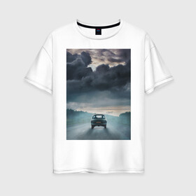 Женская футболка хлопок Oversize с принтом автомобиль в Кировске, 100% хлопок | свободный крой, круглый ворот, спущенный рукав, длина до линии бедер
 | автомобиль | арт | гроза | дорога | путь | шторм