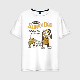 Женская футболка хлопок Oversize с принтом Slinky Dog в Кировске, 100% хлопок | свободный крой, круглый ворот, спущенный рукав, длина до линии бедер
 | disney | pixar | slinky dog | toy story | vdkimel | дисней | история игрушек | пиксар