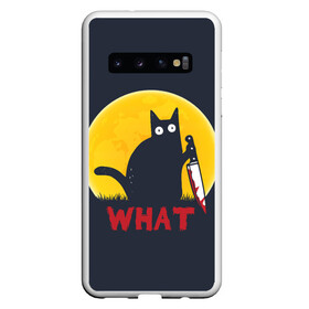 Чехол для Samsung Galaxy S10 с принтом What Cat (Halloween) в Кировске, Силикон | Область печати: задняя сторона чехла, без боковых панелей | cat | cats | halloween | moon | what | кот | котенок | коты | котяра | кошак | кошка | луна | нож | пушистый | хэллоуин | что