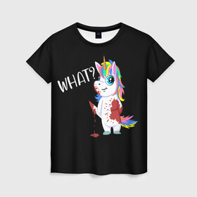 Женская футболка 3D с принтом What Unicorn в Кировске, 100% полиэфир ( синтетическое хлопкоподобное полотно) | прямой крой, круглый вырез горловины, длина до линии бедер | cat | halloween | rainbow | unicorn | what | единорог | единорожек | кот | нож | пушистый | радуга | радужный | хэллоуин | что