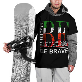 Накидка на куртку 3D с принтом Be strong в Кировске, 100% полиэстер |  | be brave | be strong | freestyle надписи | америка | буквы | графика | иностранные | мотивация | сша | текст | тренд | уличная | урбанизм | флаг | цитаты. разноцветные | черная