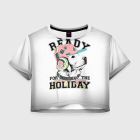 Женская футболка Crop-top 3D с принтом Ready for the holiday в Кировске, 100% полиэстер | круглая горловина, длина футболки до линии талии, рукава с отворотами | Тематика изображения на принте: 