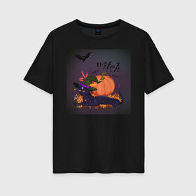 Женская футболка хлопок Oversize с принтом witch в Кировске, 100% хлопок | свободный крой, круглый ворот, спущенный рукав, длина до линии бедер
 | ведьма | волшебство | кошка | летучая мышь | магия | ночь | тыква
