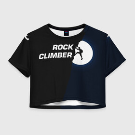 Женская футболка Crop-top 3D с принтом Скалолаз в Кировске, 100% полиэстер | круглая горловина, длина футболки до линии талии, рукава с отворотами | rock climber | альпинизм | силуэт альпиниста | силуэт скалолаза | скалолаз | экстрим