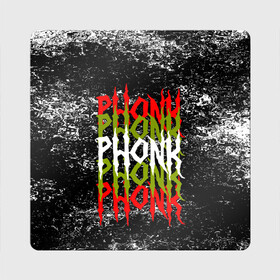 Магнит виниловый Квадрат с принтом PHONK в Кировске, полимерный материал с магнитным слоем | размер 9*9 см, закругленные углы | Тематика изображения на принте: drift | memphis | music | phonk | phonk drift | phonk drift music | phonk edition | phonk mix | phonk music | phonk radio | phonk remix | trap | музыка для дрифта | пхонк | фонк | фонк дрифт | фонк рэп