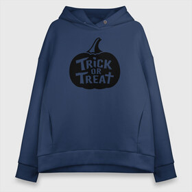 Женское худи Oversize хлопок с принтом Trick or Treat в Кировске, френч-терри — 70% хлопок, 30% полиэстер. Мягкий теплый начес внутри —100% хлопок | боковые карманы, эластичные манжеты и нижняя кромка, капюшон на магнитной кнопке | 31 октября | halloween | halowen | ведьма | день всех святых | джек | костюм | кровь | лого | монстр | надпись | праздник | приведение | призрак | светильник | символ | страшная | тыква | ужасы | хеллоуин | хеллуин