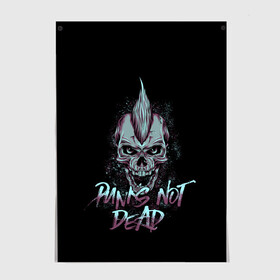 Постер с принтом PUNKS NOT DEAD в Кировске, 100% бумага
 | бумага, плотность 150 мг. Матовая, но за счет высокого коэффициента гладкости имеет небольшой блеск и дает на свету блики, но в отличии от глянцевой бумаги не покрыта лаком | anarchy | dead | musick | punk | rock | skull | анархия | музыка | панк | рок | череп