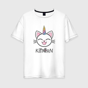 Женская футболка хлопок Oversize с принтом Kitticorn в Кировске, 100% хлопок | свободный крой, круглый ворот, спущенный рукав, длина до линии бедер
 | cat | kitticorn | анимация | единорог | кит | котёнок | кошка | мода | радуга | тренд