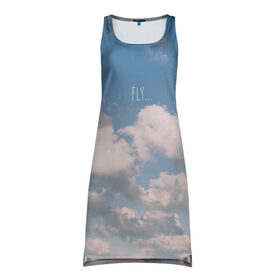 Платье-майка 3D с принтом летай в Кировске, 100% полиэстер | полуприлегающий силуэт, широкие бретели, круглый вырез горловины, удлиненный подол сзади. | воздух | воздушный | голубое небо | летать | небо | облака | облачко | парить | полет | самолет | солнце | туман