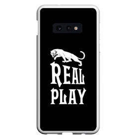 Чехол для Samsung S10E с принтом Real Play - черная пантера в Кировске, Силикон | Область печати: задняя сторона чехла, без боковых панелей | Тематика изображения на принте: real play | большие кошки | игра | кошки | надпись | пантера