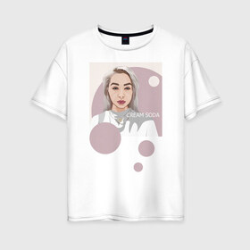 Женская футболка хлопок Oversize с принтом cream soda в Кировске, 100% хлопок | свободный крой, круглый ворот, спущенный рукав, длина до линии бедер
 | cream soda | крем сода | музык | музыкальная группа | русская музыка